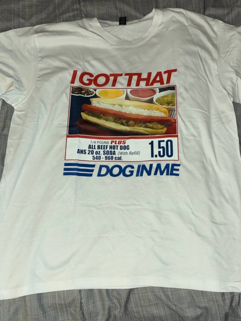 I Got That Dog In Me Funny Hotdog Meme Viral Quote Unisex T Shirt - New Size XL